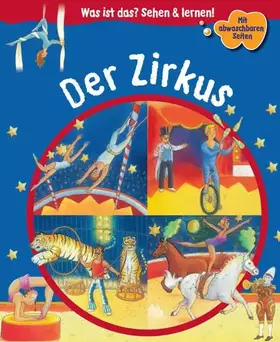 Couverture du produit · Der Zirkus (Was ist das? Sehen und lernen!)