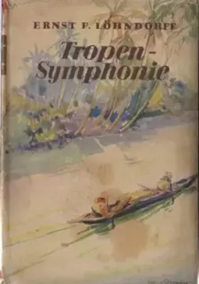 Couverture du produit · Tropen-Symphonie