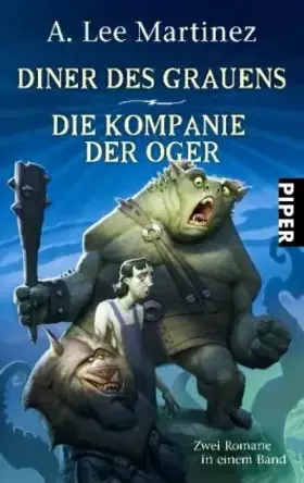 Couverture du produit · Diner des Grauens • Die Kompanie der Oger: Zwei Romane in einem Band (Piper Taschenbuch, Band 26775)