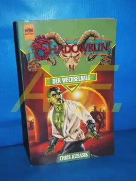 Couverture du produit · Der Wechselbalg: 6. Roman (Heyne Science Fiction und Fantasy (06))