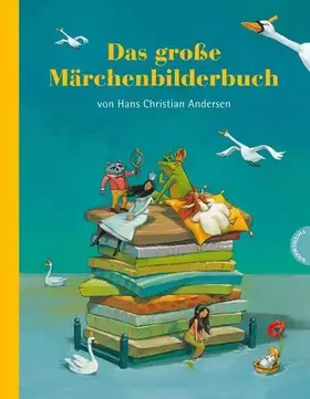 Couverture du produit · Das große Märchenbilderbuch von Hans Christian Andersen