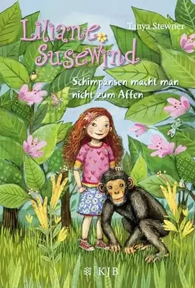 Couverture du produit · Liliane Susewind – Schimpansen macht man nicht zum Affen (Liliane Susewind ab 8, Band 4)