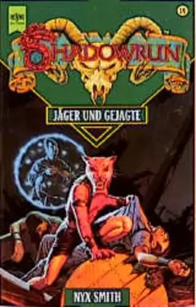 Couverture du produit · Shadowrun - Jäger und Gejagte: 19. Roman (Heyne Science Fiction und Fantasy (06))
