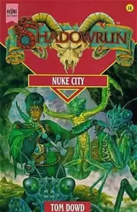 Couverture du produit · Shadowrun - Nuke City: 18. Roman (Heyne Science Fiction und Fantasy (06))