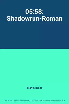 Couverture du produit · 05:58: Shadowrun-Roman