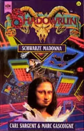 Couverture du produit · Shadowrun - Schwarze Madonna (Heyne Science Fiction und Fantasy (06))