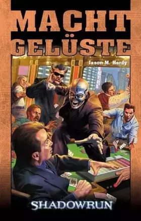 Couverture du produit · Machtgelüste: Shadowrun-Roman (Nr. 74) (Shadowrun: SR-Romane)