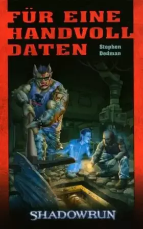 Couverture du produit · Für eine Handvoll Daten: SR-Roman 80 (Shadowrun: SR-Romane)