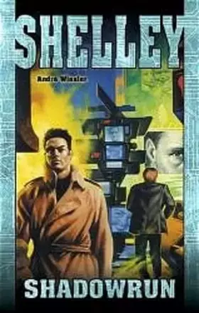 Couverture du produit · Shelley: Shadowrun-Roman (Nr. 62)