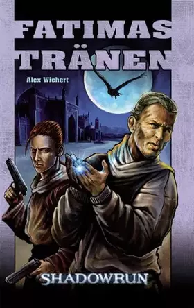 Couverture du produit · Fatimas Tränen: Shadowrun-Roman 79 (Shadowrun: SR-Romane)