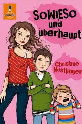 Couverture du produit · Sowieso und überhaupt: Ein besinnlich-heiterer Familienroman (Gulliver)
