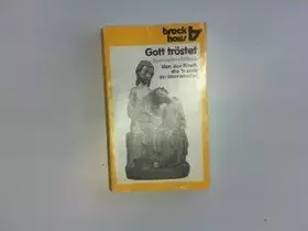 Couverture du produit · Gott Tröstet. von der Kraft, die Trauer zu überwinden. 10. Auflage.