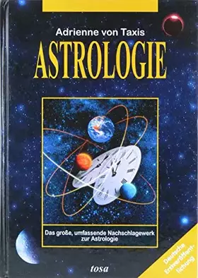 Couverture du produit · Astrologie Das große, umfassende Nachschlagewerk zur Astrologie