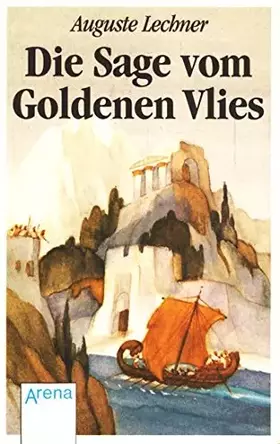 Couverture du produit · Die Sage vom Goldenen Vlies (Arena Taschenbücher)