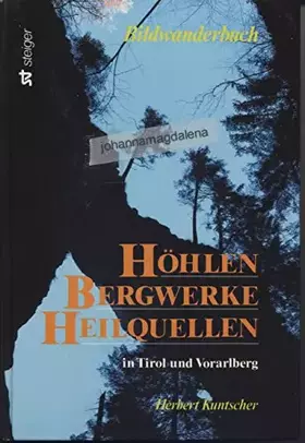 Couverture du produit · Höhlen, Bergwerke, Heilquellen in Tirol und Vorarlberg