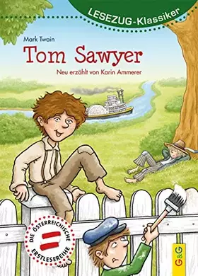 Couverture du produit · LESEZUG/Klassiker: Tom Sawyer * * * Das Original: die beliebteste Reihe für den Leseerfolg – Mit kindgerechter Druckschrift – L