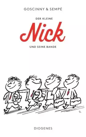 Couverture du produit · Der kleine Nick und seine Bande: Achtzehn prima Geschichten vom kleinen Nick und seinen Freunden