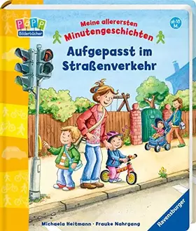 Couverture du produit · Aufgepasst im Straßenverkehr (Meine allerersten Minutengeschichten)