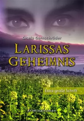 Couverture du produit · Larissas Geheimnis - Sonderformat Großschrift