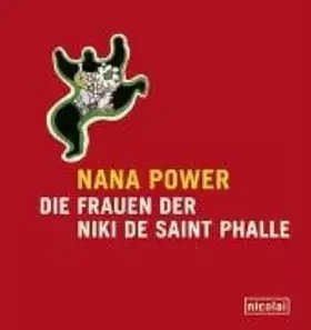 Couverture du produit · Nana Power. Die Frauen der Niki de Saint Phalle.