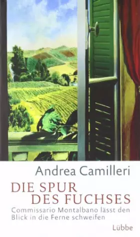 Couverture du produit · Die Spur des Fuchses: Commissario Montalbano lässt den Blick in die Ferne schweifen. Roman