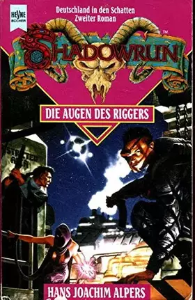 Couverture du produit · Die Augen des Riggers: 11. Roman. Pandur-Trilogie 2 (Heyne Science Fiction und Fantasy (06))