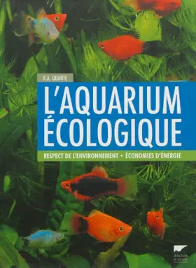 Couverture du produit · L'aquarium écologique - Respect de l'environnement, économies d'énergie