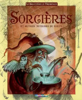 Couverture du produit · Sorcieres et autres jeteuses de sorts