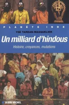 Couverture du produit · Un milliard d'hindous : Histoire, croyances, mutations