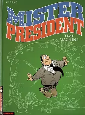 Couverture du produit · Mister President - tome 3 - Time machine