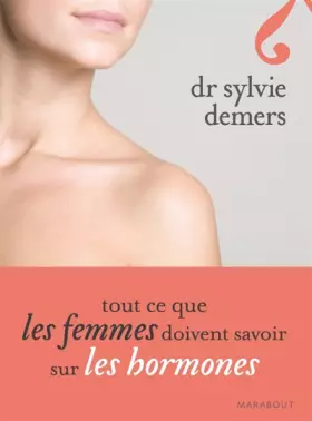 Couverture du produit · Tout ce que les femmes doivent savoir sur les hormones