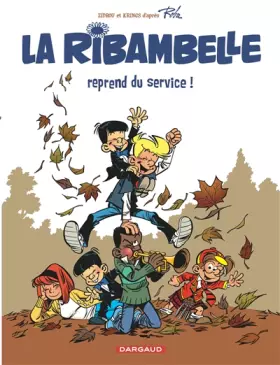 Couverture du produit · Les nouvelles aventures de La Ribambelle Tome 1 La Ribambelle reprend du service !
