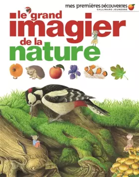 Couverture du produit · Le grand imagier de la nature - Mes Premières Découvertes - De 2 à 5 ans