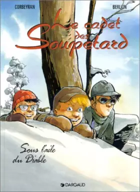 Couverture du produit · Le Cadet des soupetards, tome 6 : Sous l'aile du diable