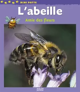 Couverture du produit · L'abeille : Amie des fleurs