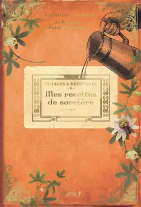 Couverture du produit · Potages et breuvages : mes recettes de sorcières