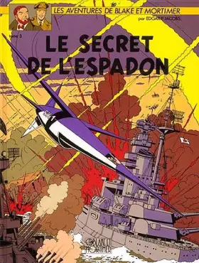 Couverture du produit · Blake et Mortimer, tome 3 : Le secret de l'Espadon