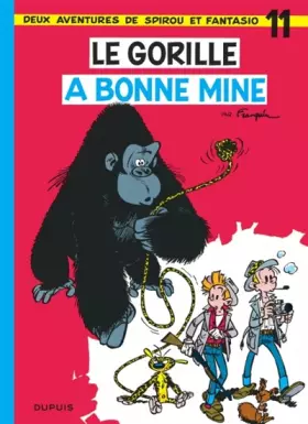 Couverture du produit · Spirou et Fantasio, tome 11 : Le Gorille a bonne mine