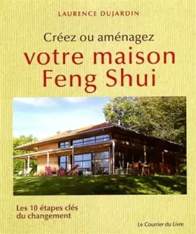 Couverture du produit · Creez ou amenagez votre maison feng shui