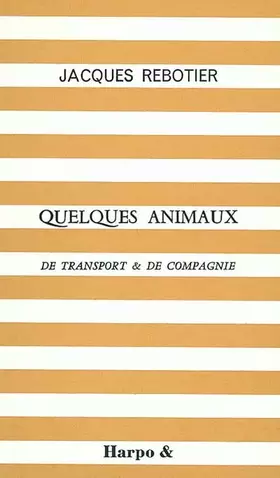 Couverture du produit · Quelques animaux de transport et de compagnie