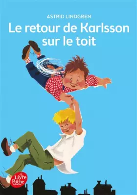 Couverture du produit · Karlsson sur le toit, Tome 2 : Le retour de Karlsson sur le toit