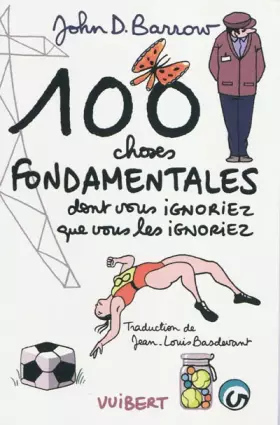 Couverture du produit · 100 choses fondamentales DONT VOUS IGNORIEZ QUE VOUS LES IGNORIEZ