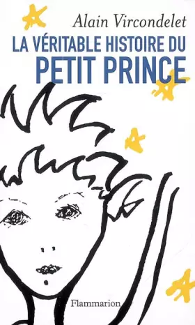 Couverture du produit · La véritable histoire du Petit Prince