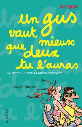 Couverture du produit · Le journal intime de Georgia Nicolson, 8 : Un gus vaut mieux que deux tu l'auras