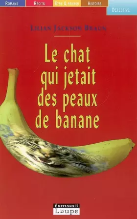 Couverture du produit · Le chat qui jetait des peaux de banane (grands caractères)