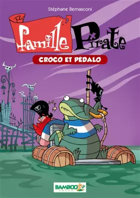 Couverture du produit · La famille Pirate - poche tome 1 - Croco et pédalo