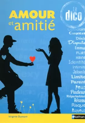 Couverture du produit · Amour et amitié, le dico