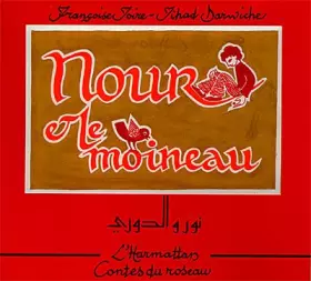 Couverture du produit · Nour et le moineau. Texte bilingue : arabe/français