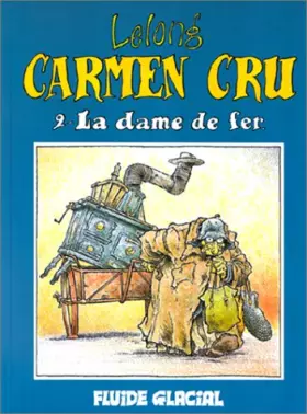 Couverture du produit · Carmen Cru, Tome 2 : La dame de fer