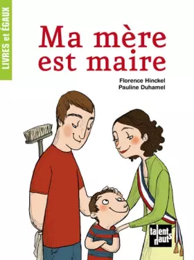 Couverture du produit · Ma mère est maire